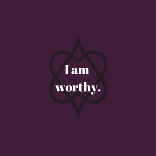 I Am Worthy